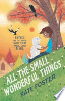 All_the_small_wonderful_things